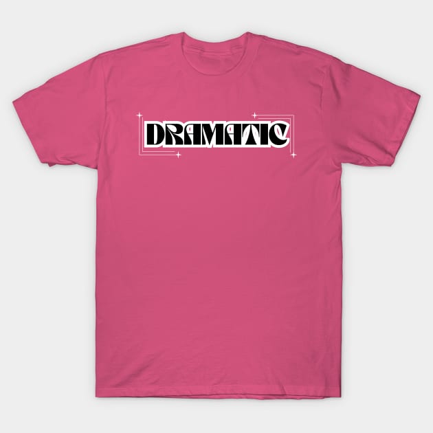 Dramatic T-Shirt by adrianasalinar